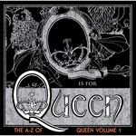 The A-Z Of Queen, Vol.1